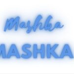 MASHKA
