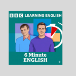 بودكاست 6 Minute English